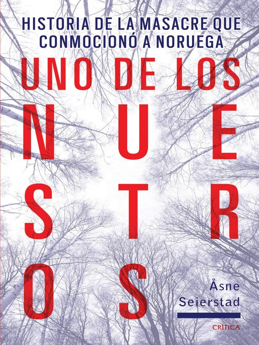 Title details for Uno de los nuestros by Åsne Seierstad - Available